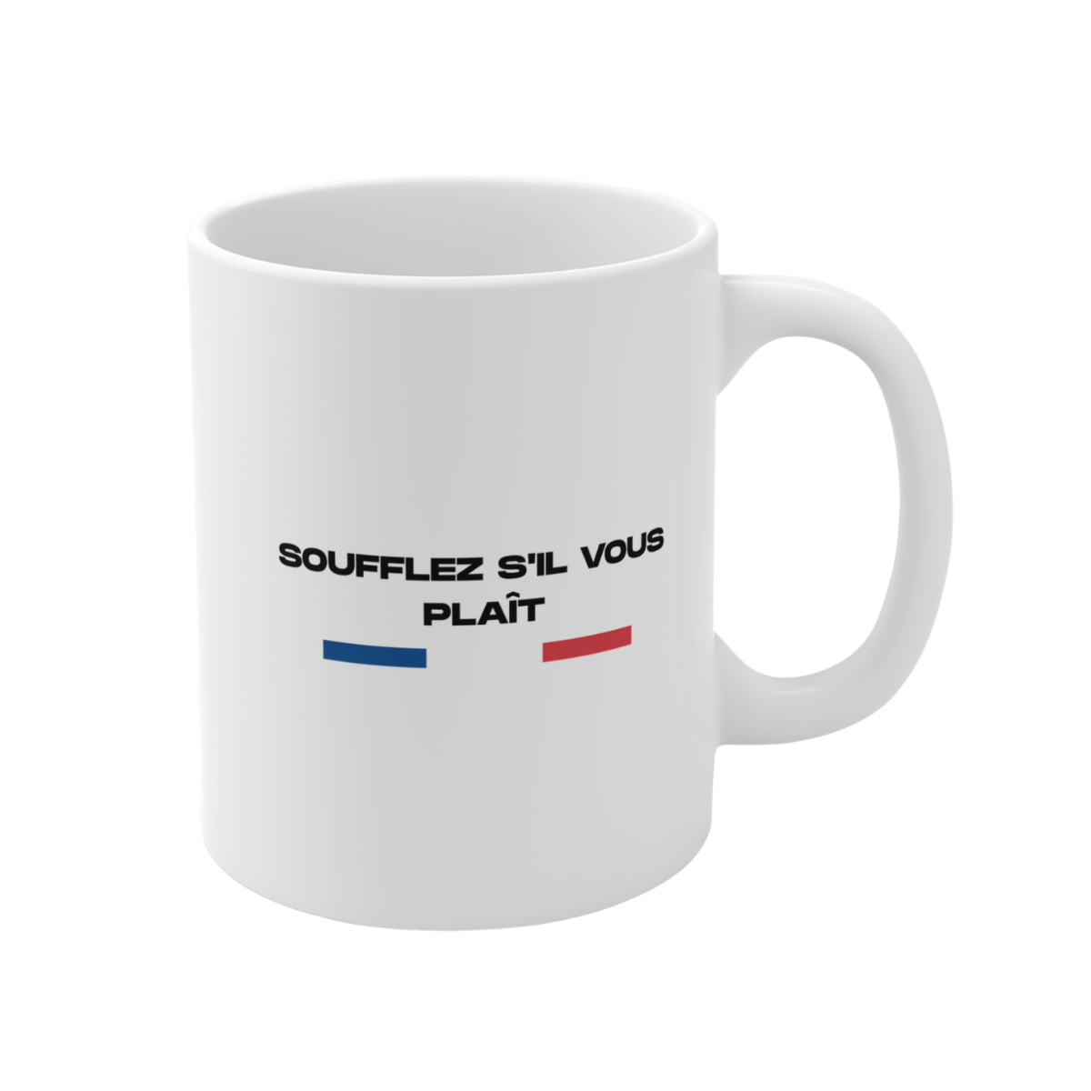 Mug — Soufflez s'il vous plaît